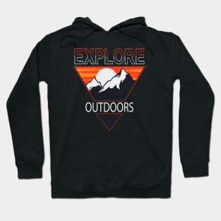 Explore Outdoors Hiker Gift Hoodie